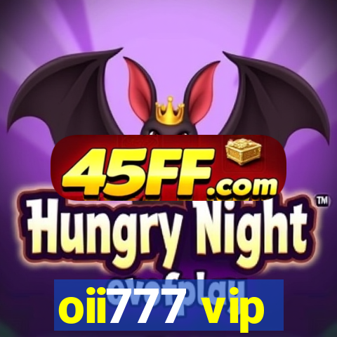 oii777 vip